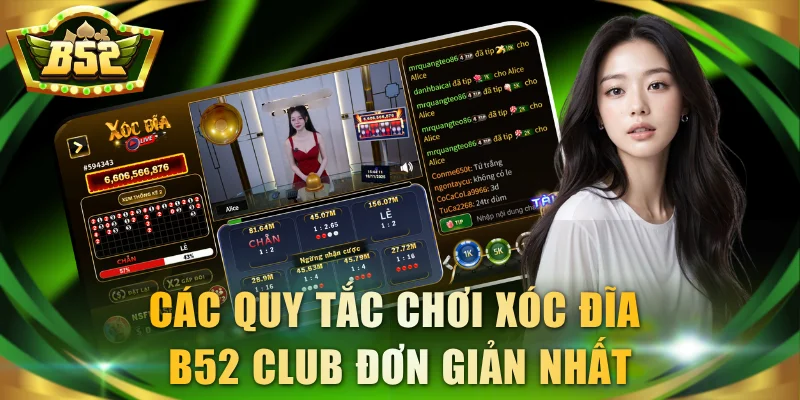 Các quy tắc chơi xóc đĩa B52 Club đơn giản nhất
