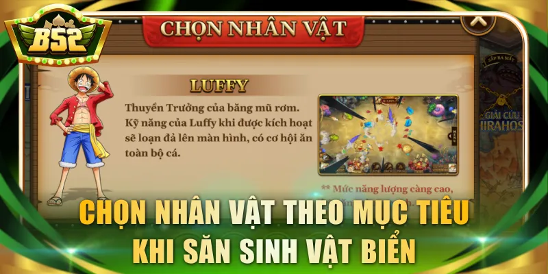 Chọn nhân vật theo mục tiêu khi săn sinh vật biển