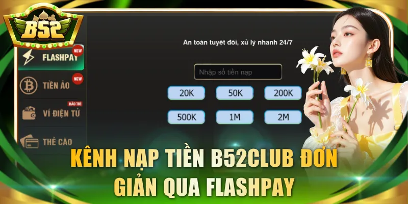 Kênh nạp tiền B52Club đơn giản qua Flashpay