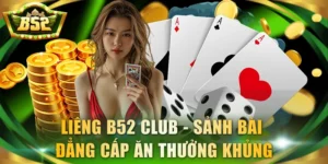 Liêng B52 Club