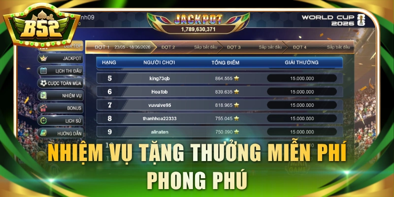 Nhiệm vụ tặng thưởng miễn phí phong phú