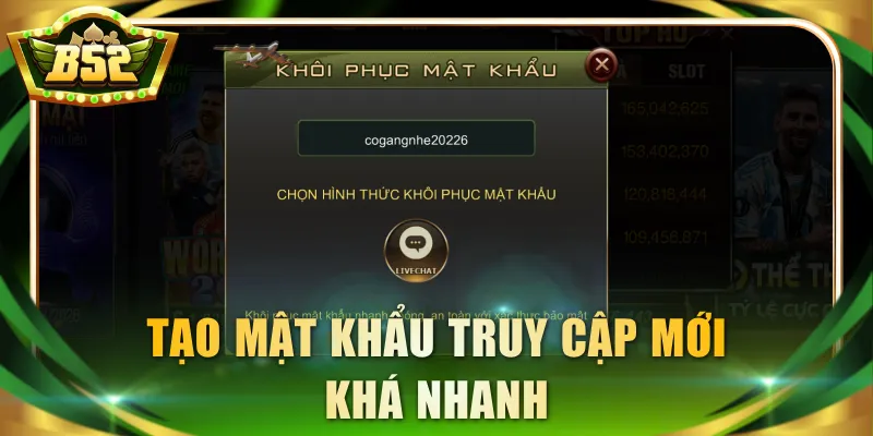 Tạo mật khẩu truy cập mới khá nhanh